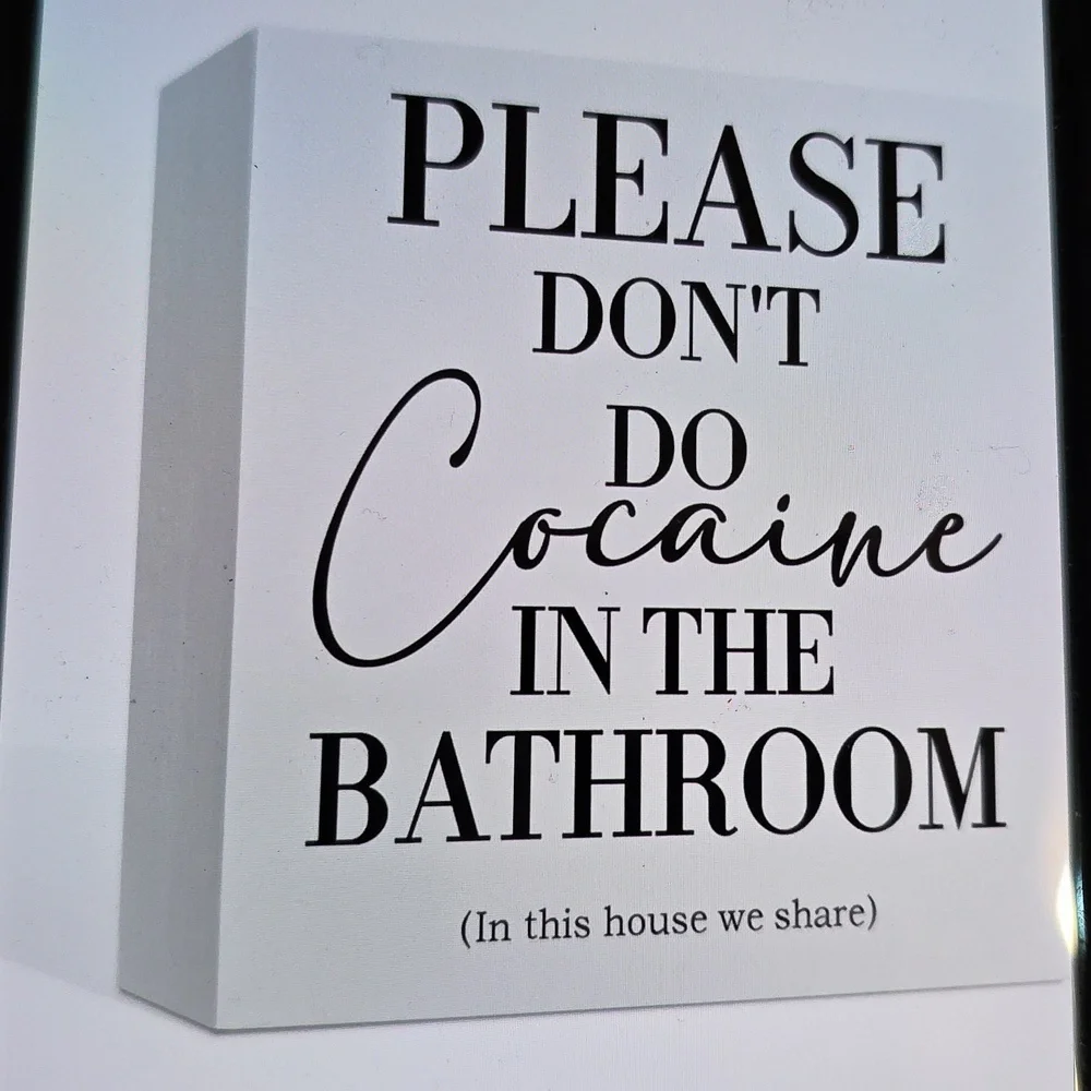 5x5 Please Don't Do Cocaine In The Bathroom, White Bathroom Decor Sign